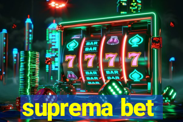 suprema bet